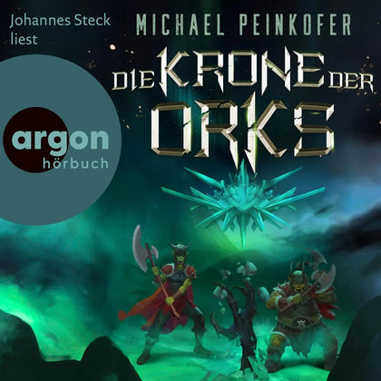 Cover: Die Krone der Orks (Hörbuch Download) von Michael Peinkofer