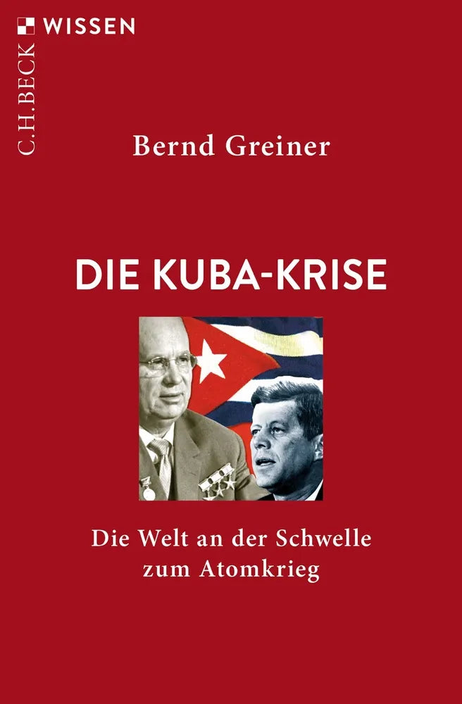 Cover: Die Kuba-Krise (E-Book) von Bernd Greiner
