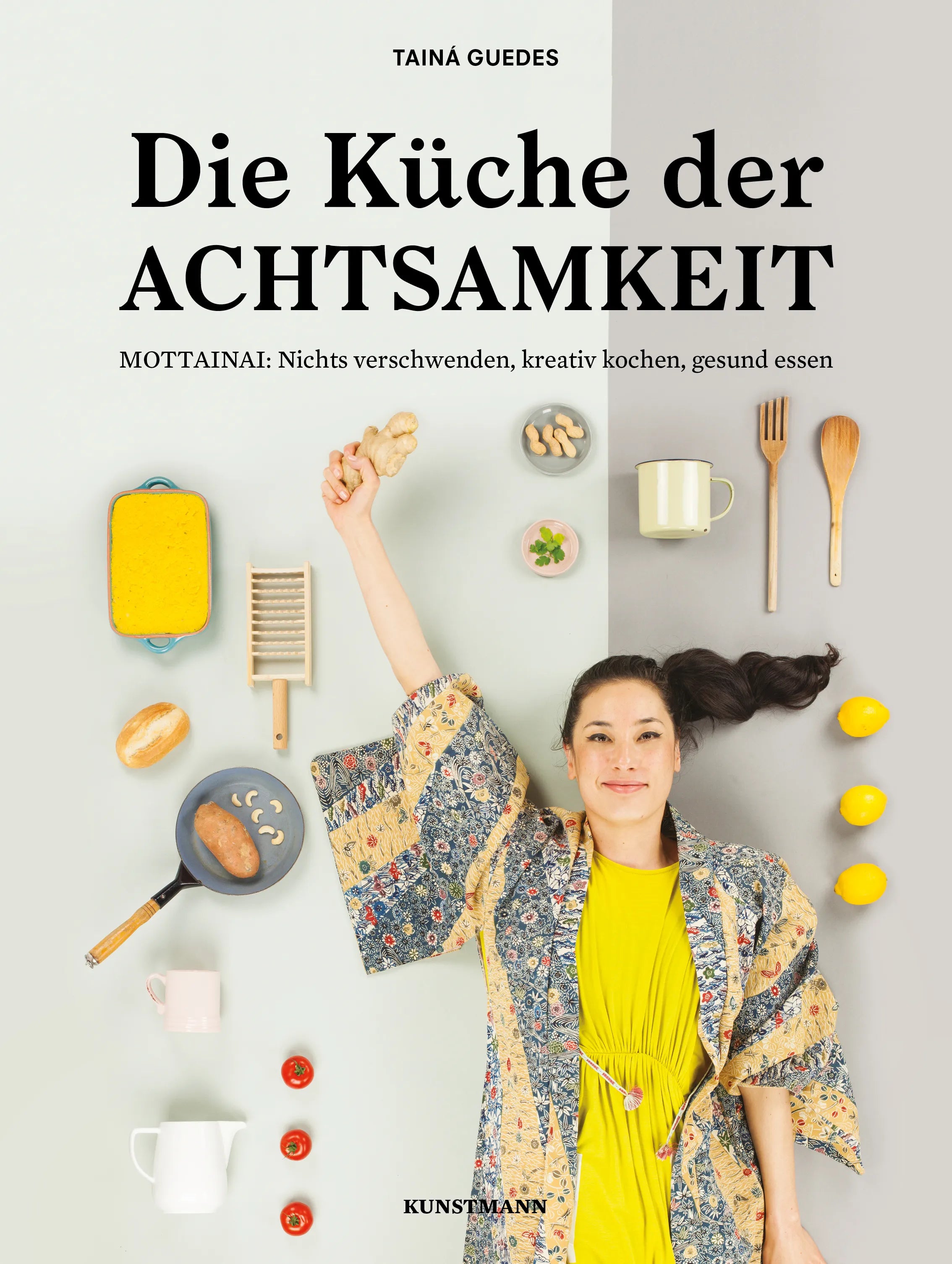 Buchcover von 'Die Küche der Achtsamkeit' - Gebundene Ausgabe von Tainá Guedes