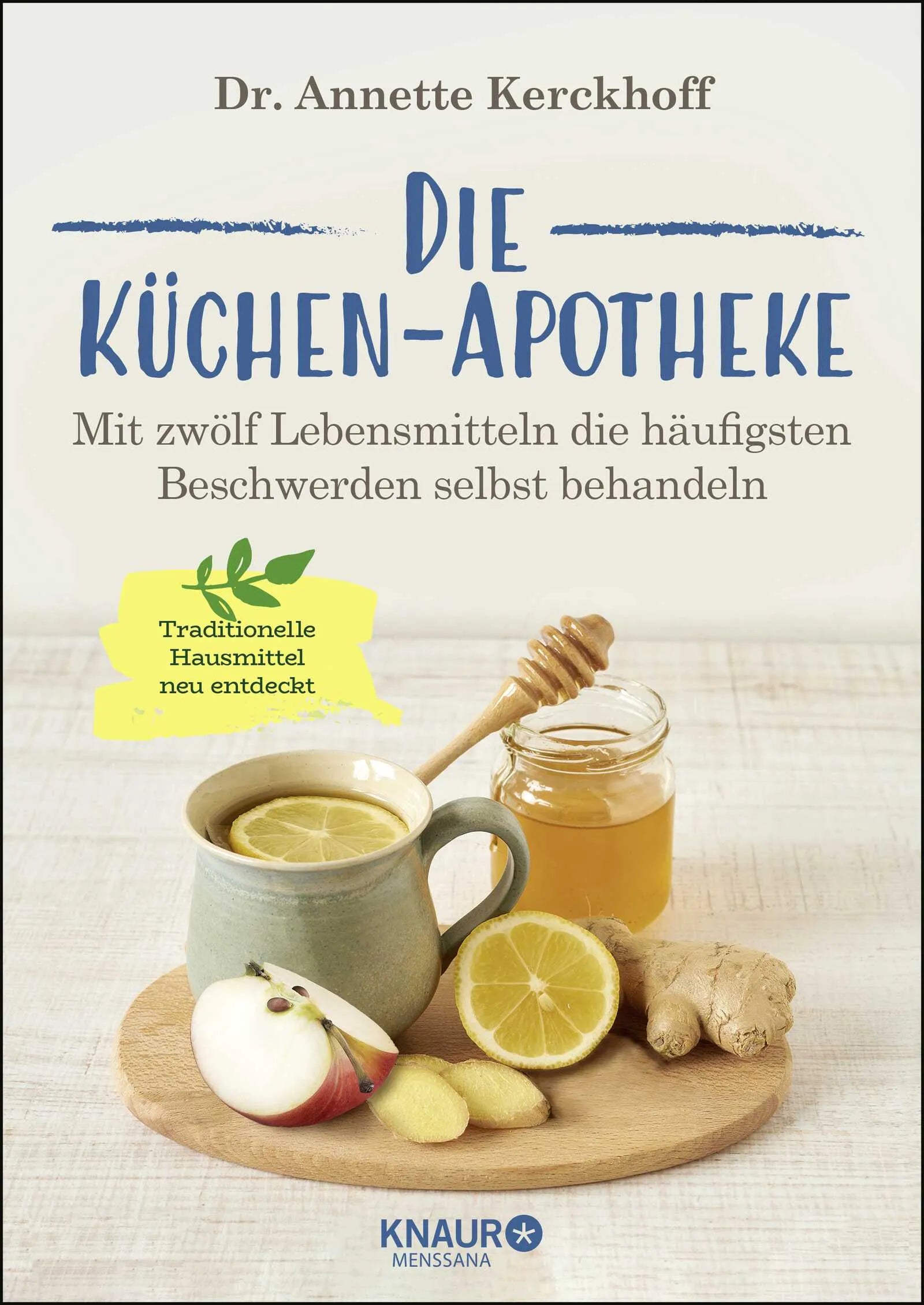 Buchcover von 'Die Küchen-Apotheke' - Paperback von Annette Kerckhoff