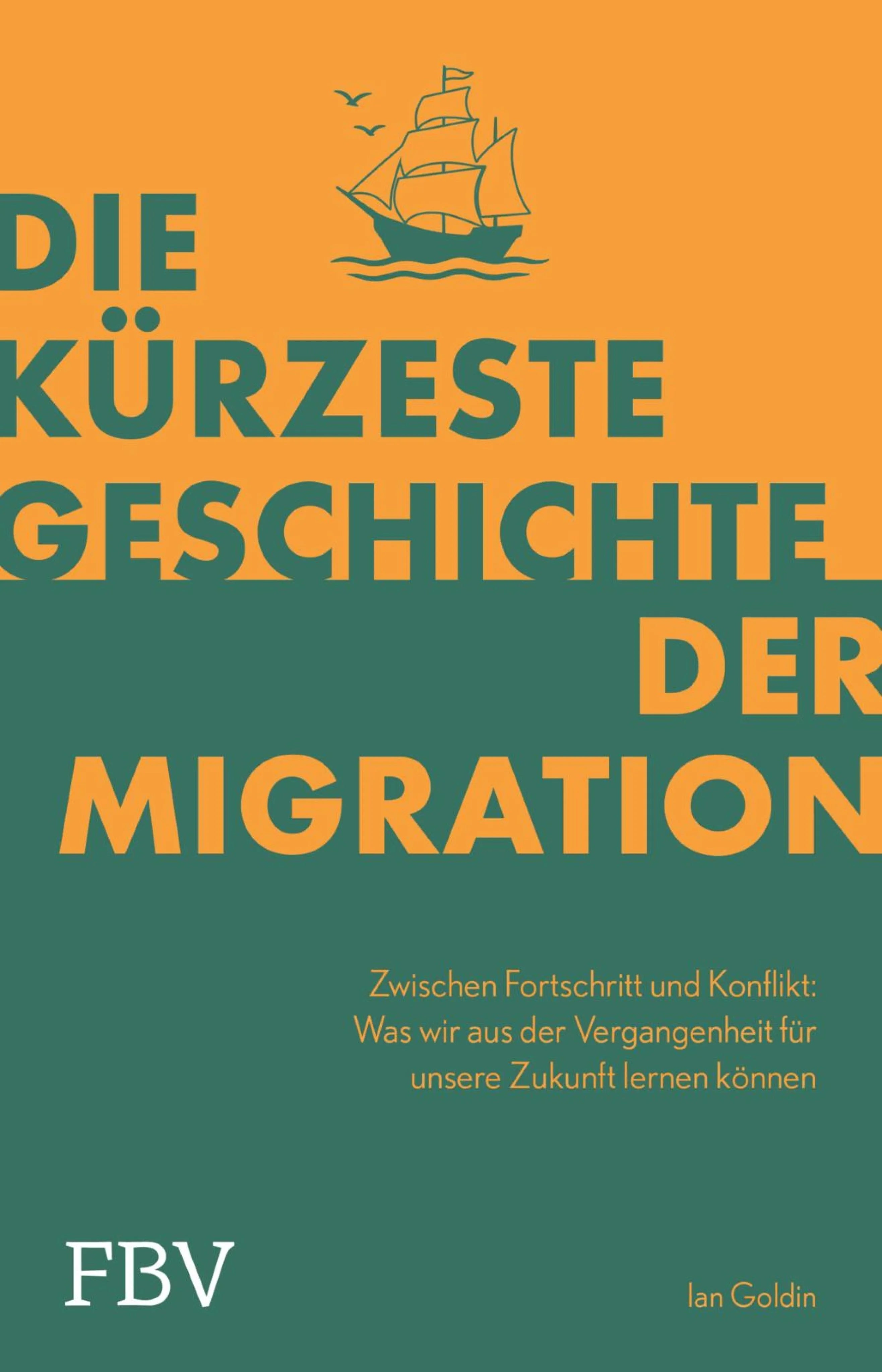Cover: Die kürzeste Geschichte der Migration (E-Book) von Ian Goldin