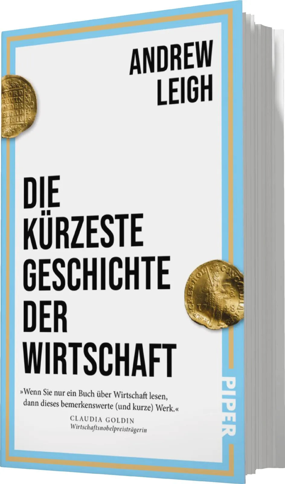 Andrew Leigh - Die kürzeste Geschichte der Wirtschaft