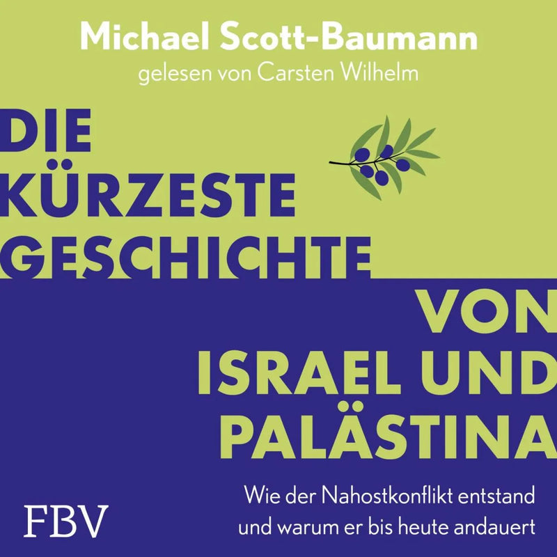 Die kürzeste Geschichte von Israel und Palästina
