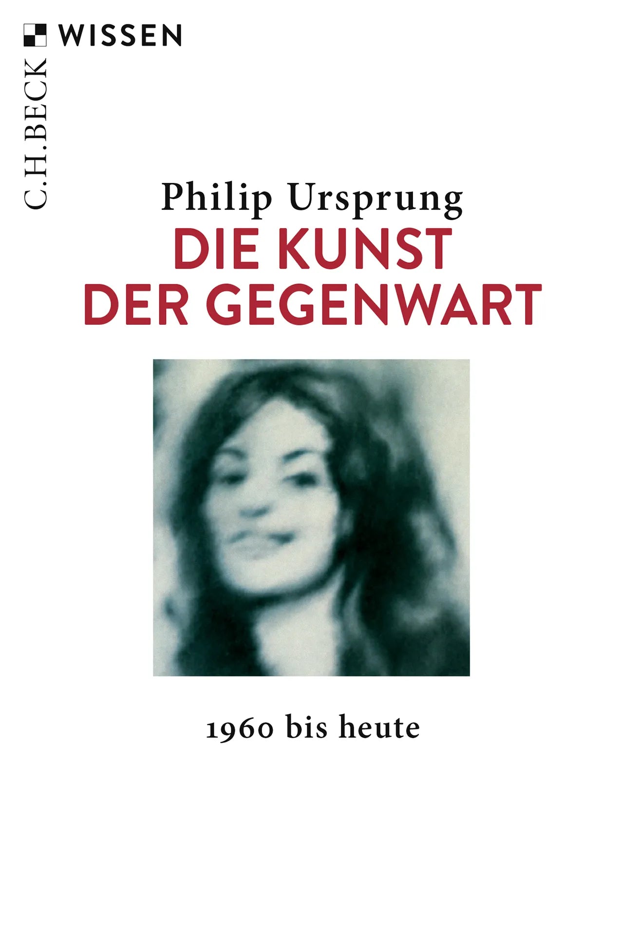 Buchcover von 'Die Kunst der Gegenwart' - Taschenbuch von Philip Ursprung
