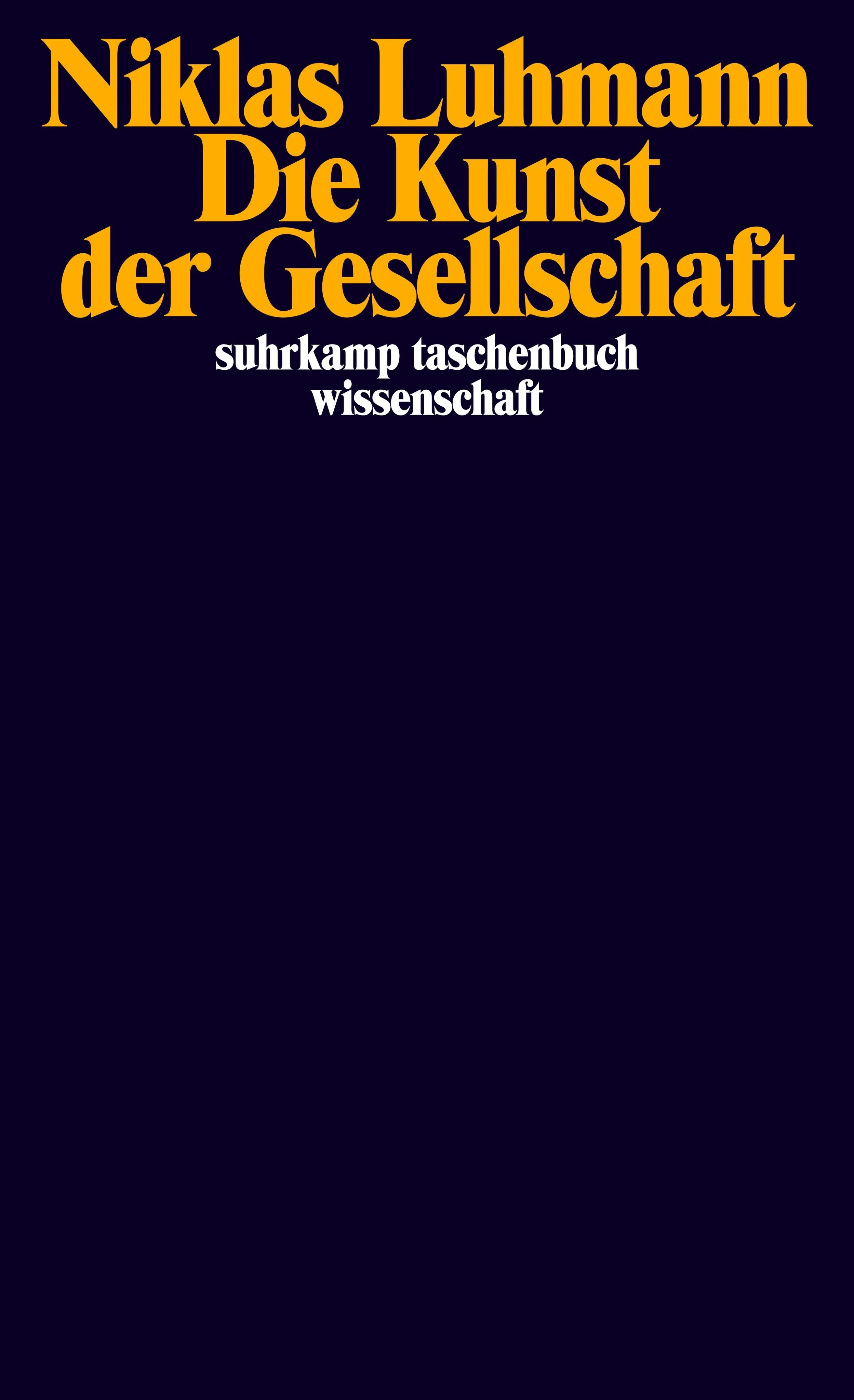 Buchcover von 'Die Kunst der Gesellschaft' - Taschenbuch von Niklas Luhmann