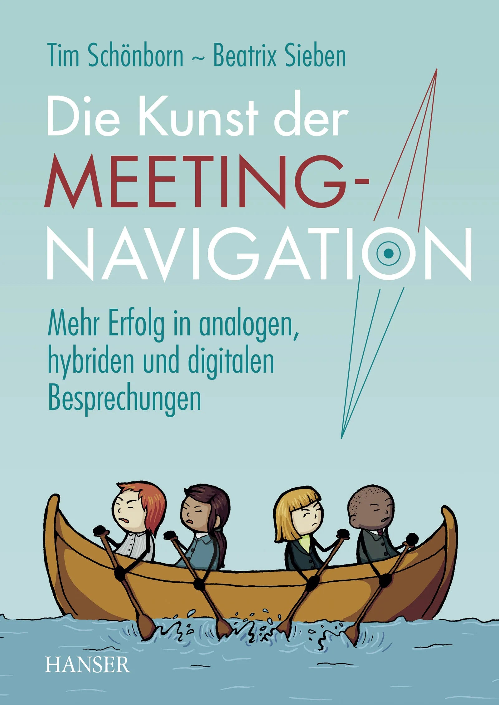 Cover: Die Kunst der Meeting-Navigation (E-Book) von Tim Schönborn