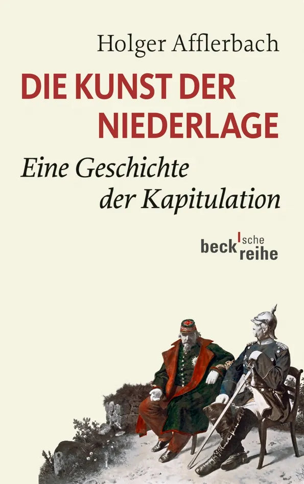 Buchcover von 'Die Kunst der Niederlage' - Taschenbuch von Holger Afflerbach