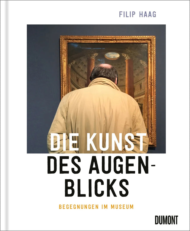 Buchcover von 'Die Kunst des Augenblicks' - Gebundene Ausgabe von Filip Haag