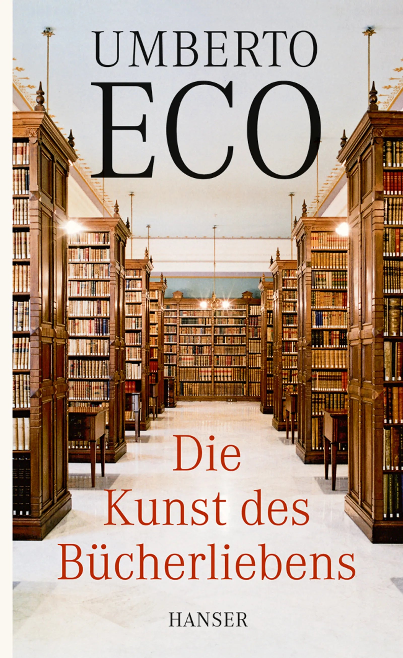 Buchcover von 'Die Kunst des Bücherliebens' - Gebundene Ausgabe von Umberto Eco