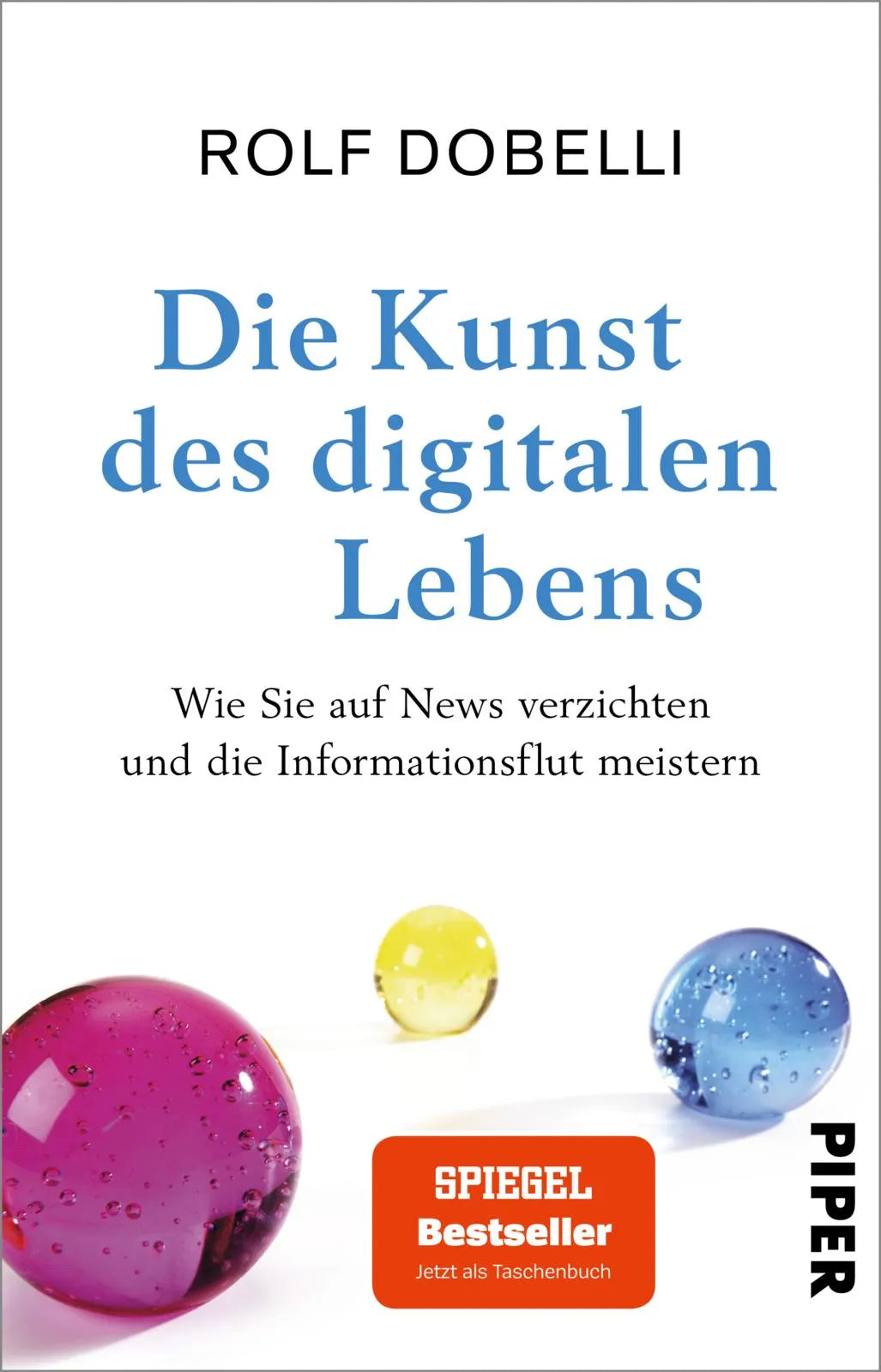 Buchcover von 'Die Kunst des digitalen Lebens' - Taschenbuch von Rolf Dobelli