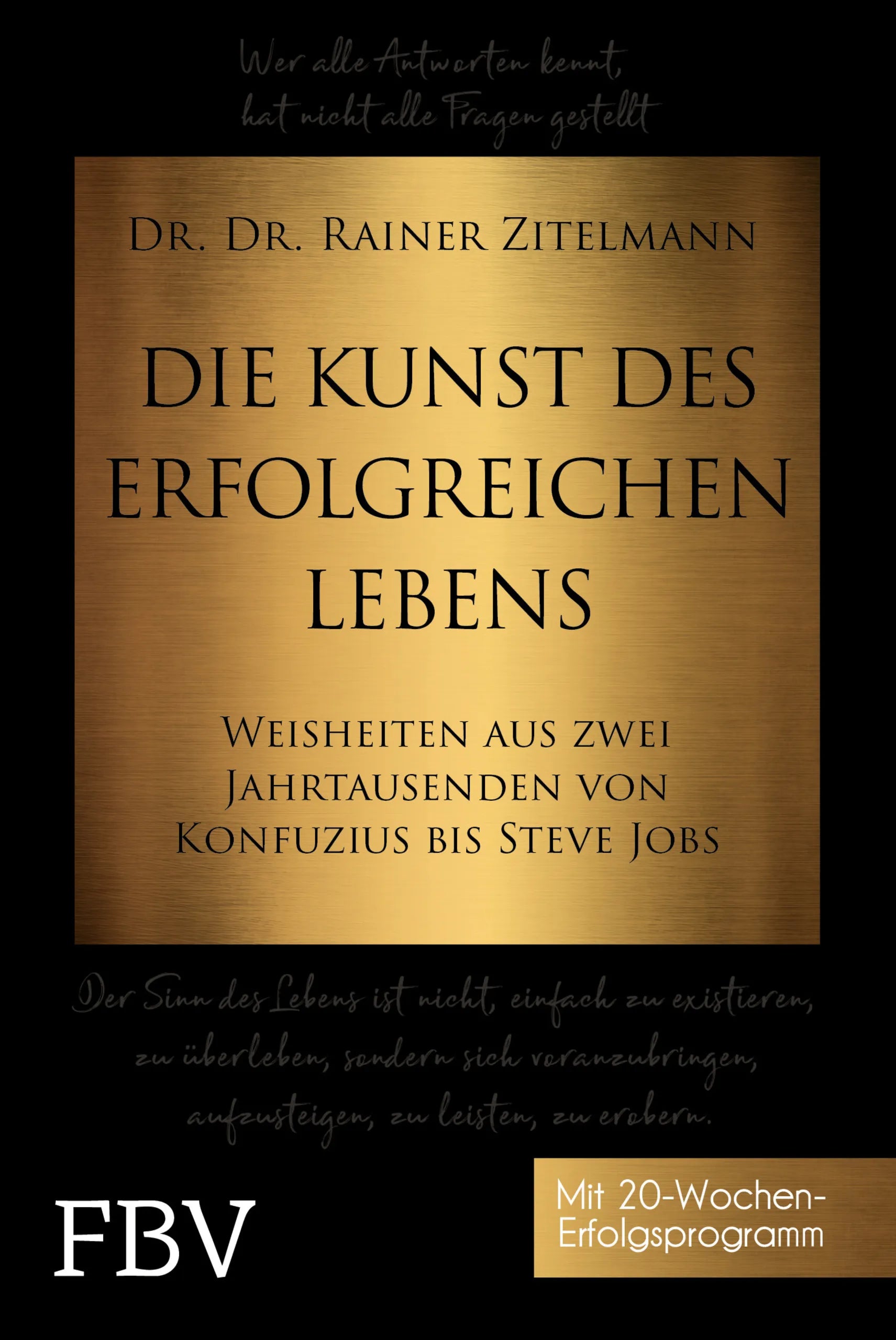 Buchcover von 'Die Kunst des erfolgreichen Lebens' - Gebundene Ausgabe von Rainer Zitelmann