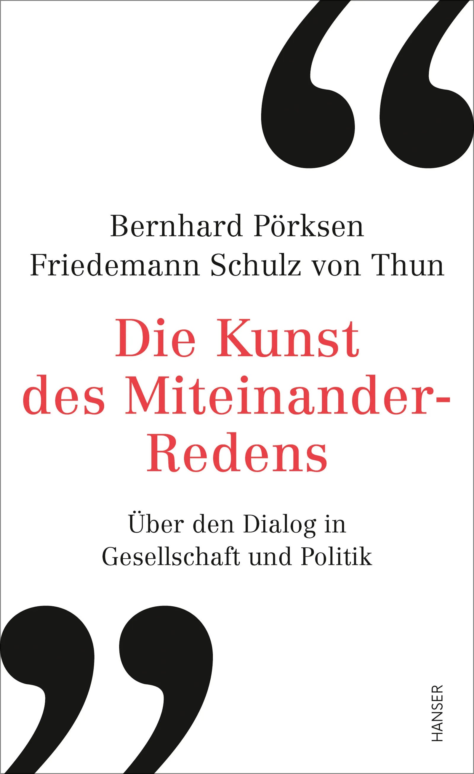 Buchcover von 'Die Kunst des Miteinander-Redens' - Gebundene Ausgabe von Bernhard Pörksen