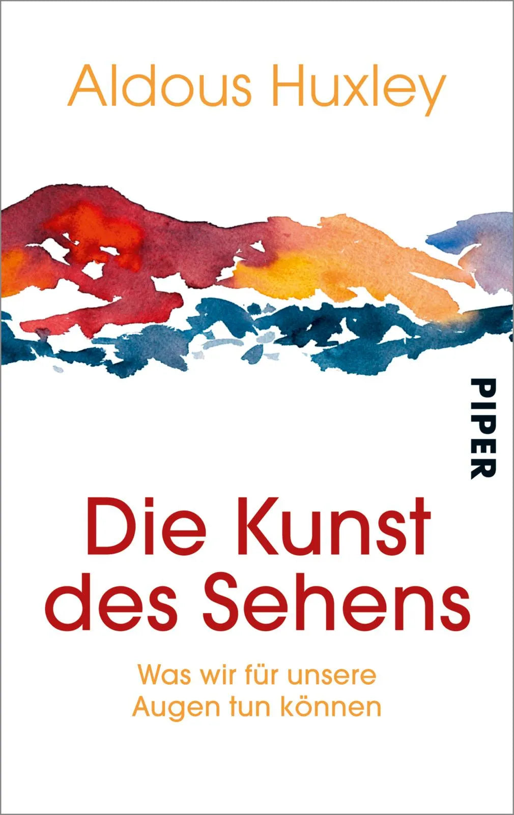 Buchcover von 'Die Kunst des Sehens' - Taschenbuch von Aldous Huxley