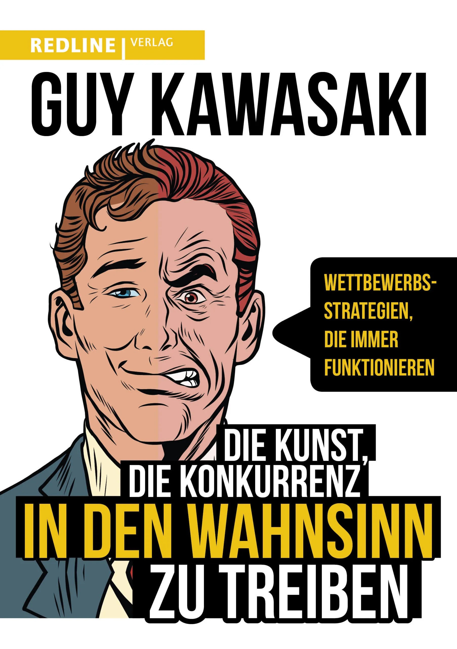 Buchcover von 'Die Kunst, die Konkurrenz in den Wahnsinn zu treiben' - Taschenbuch von Guy Kawasaki