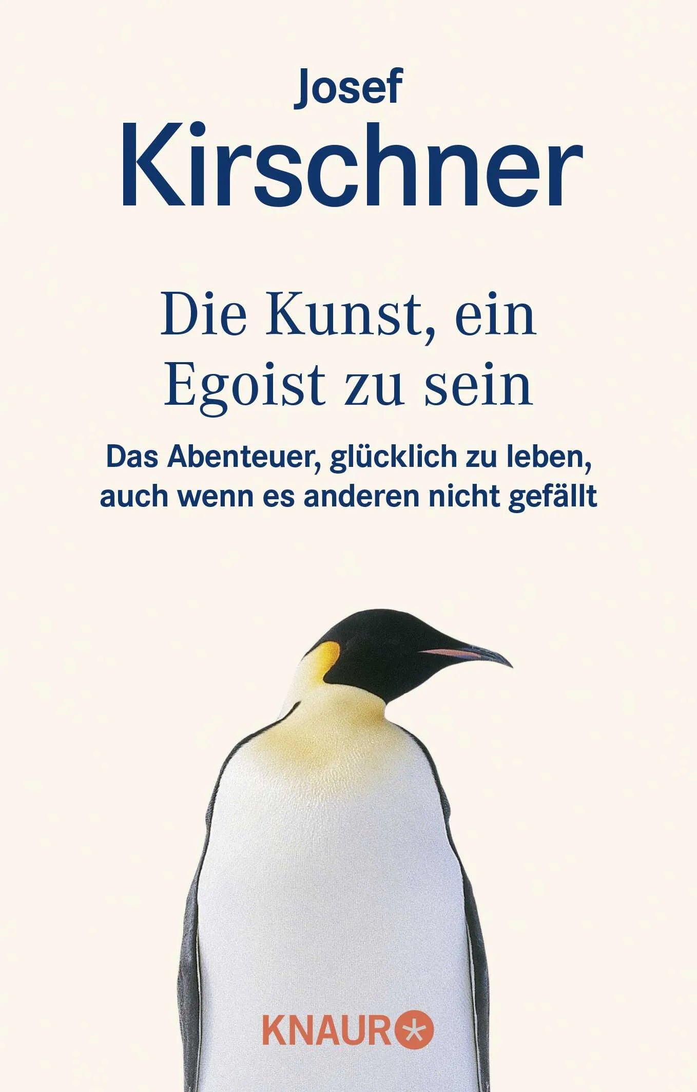 Buchcover von 'Die Kunst, ein Egoist zu sein' - Taschenbuch von Josef Kirschner