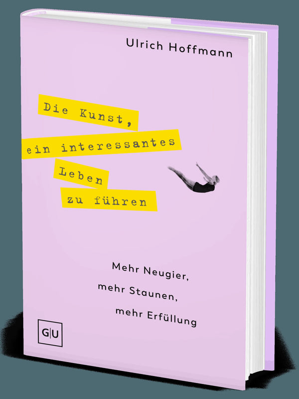 Die Kunst, ein interessantes Leben zu führen