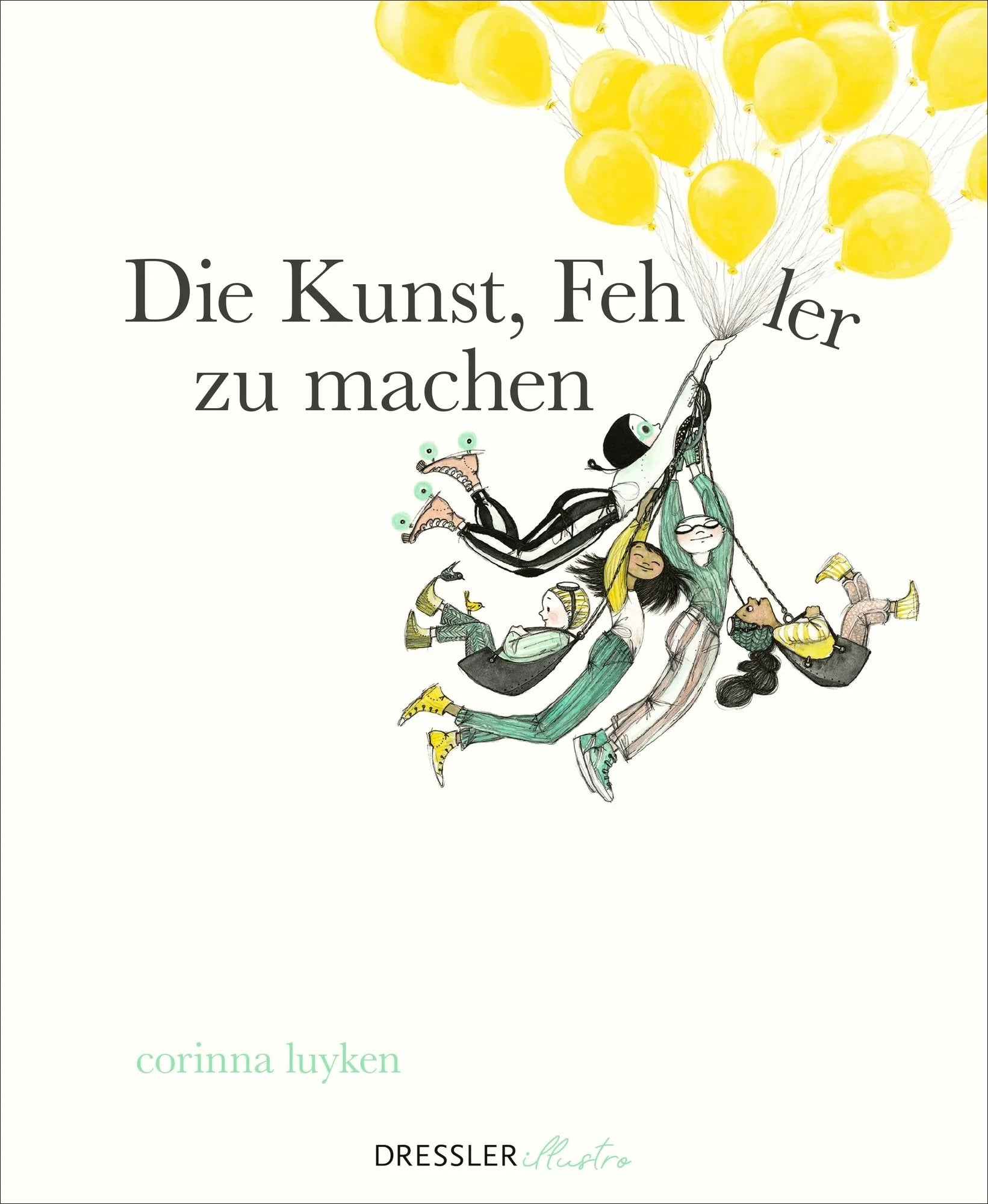 Buchcover von 'Die Kunst, Fehler zu machen' - Gebundene Ausgabe von Corinna Luyken