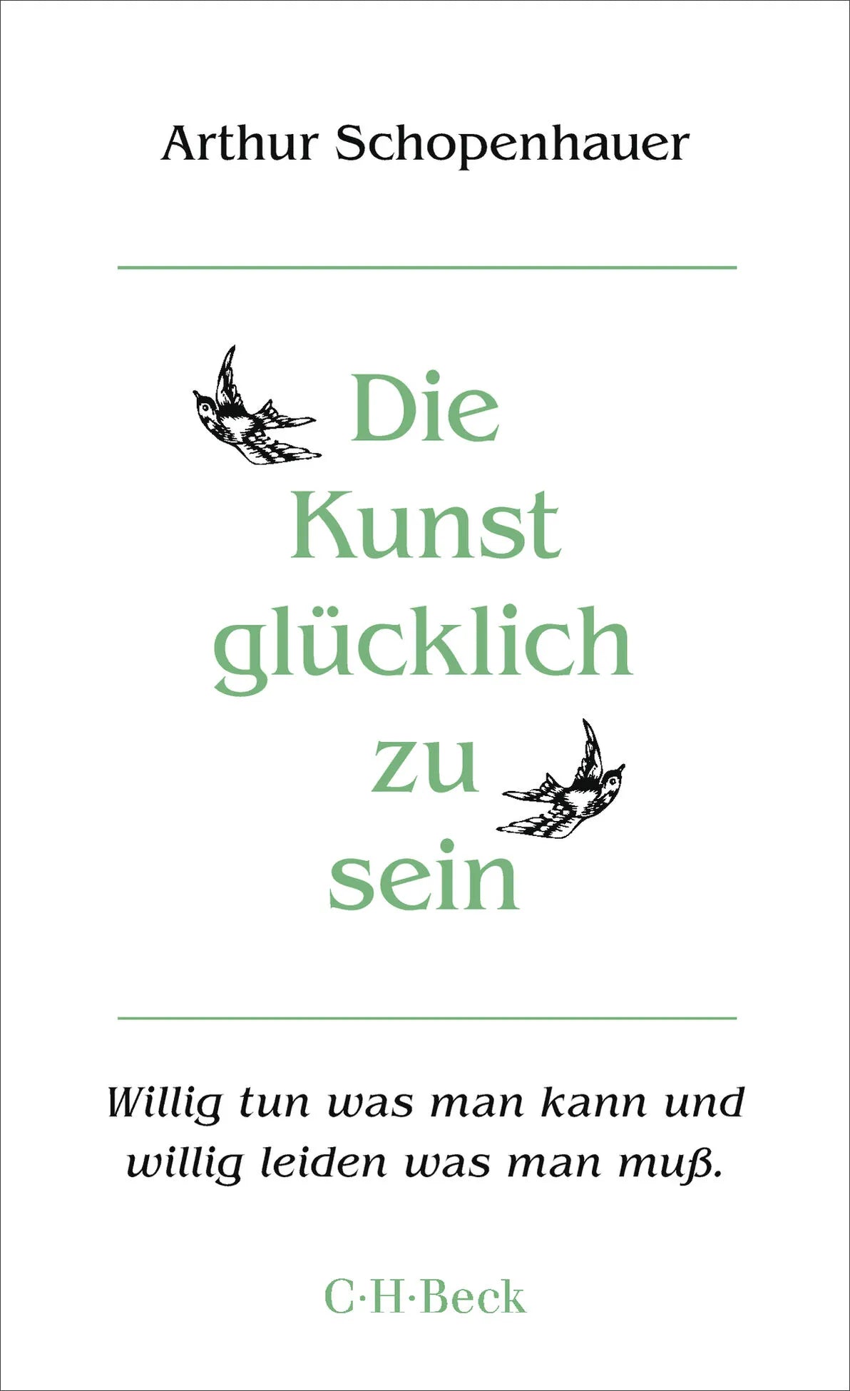 Cover: Die Kunst, glücklich zu sein (Taschenbuch) von Arthur Schopenhauer