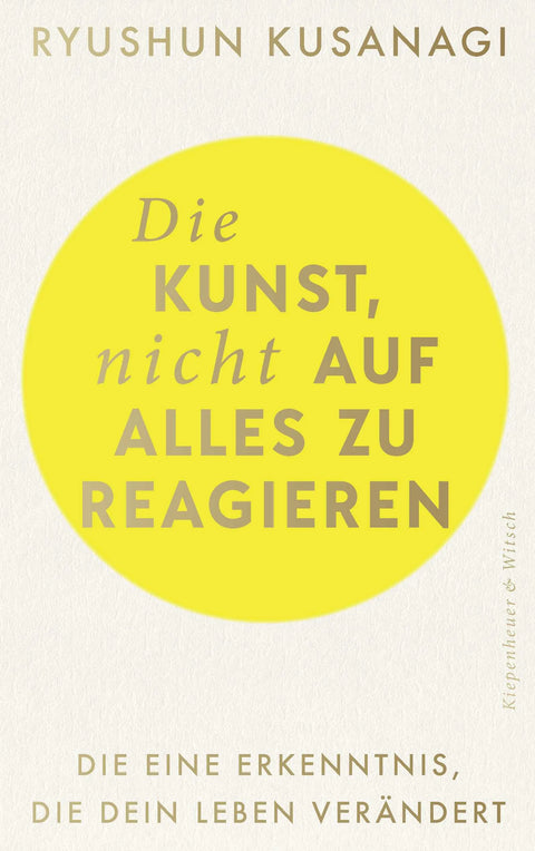 Die Kunst, nicht auf alles zu reagieren