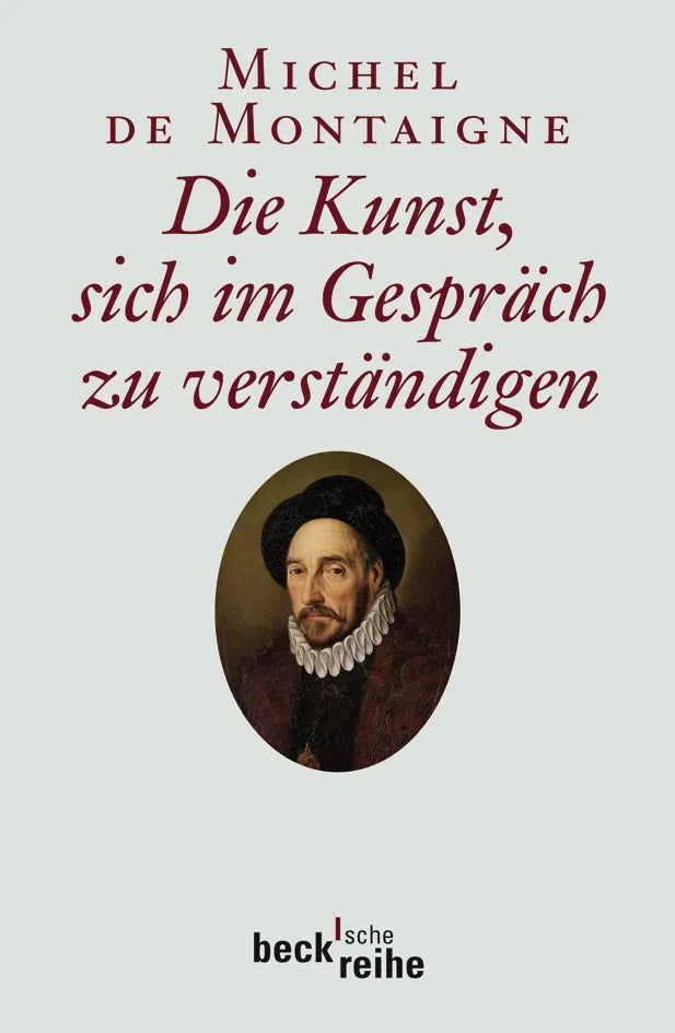Buchcover von 'Die Kunst, sich im Gespräch zu verständigen' - Taschenbuch von Michel de Montaigne