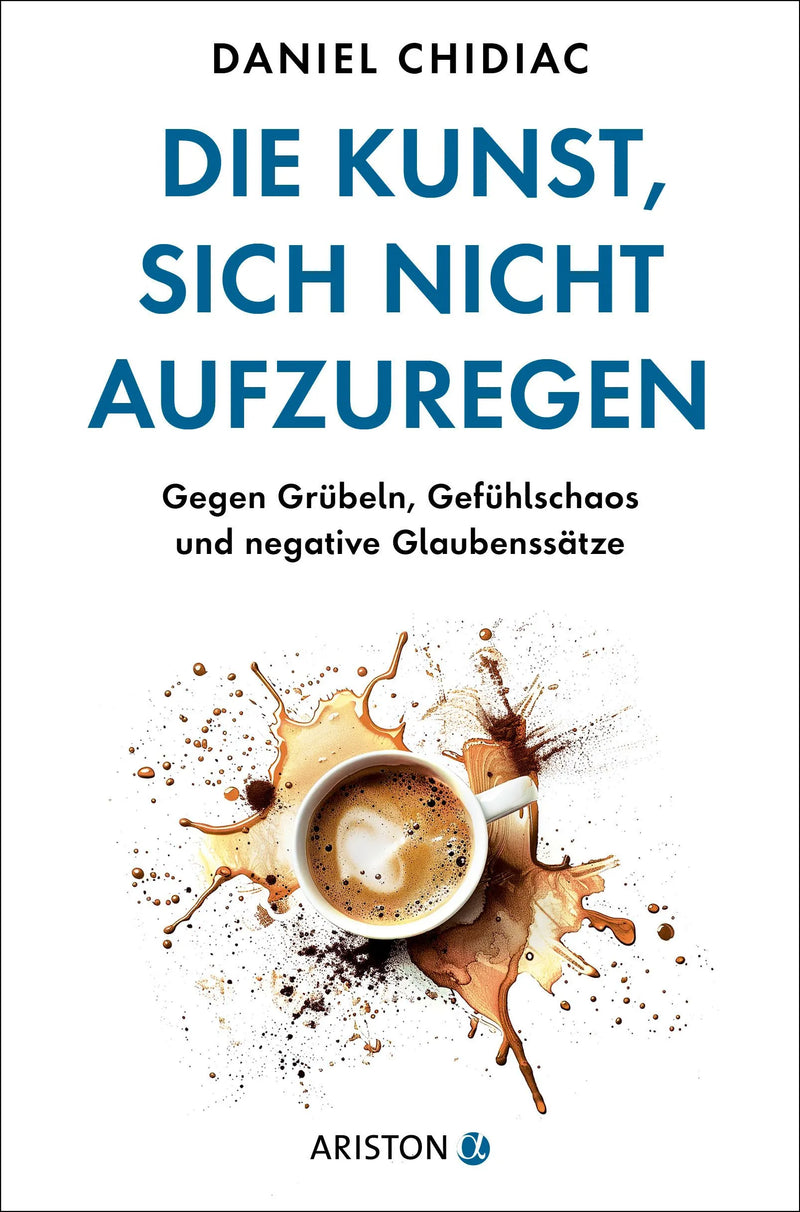 Die Kunst, sich nicht aufzuregen