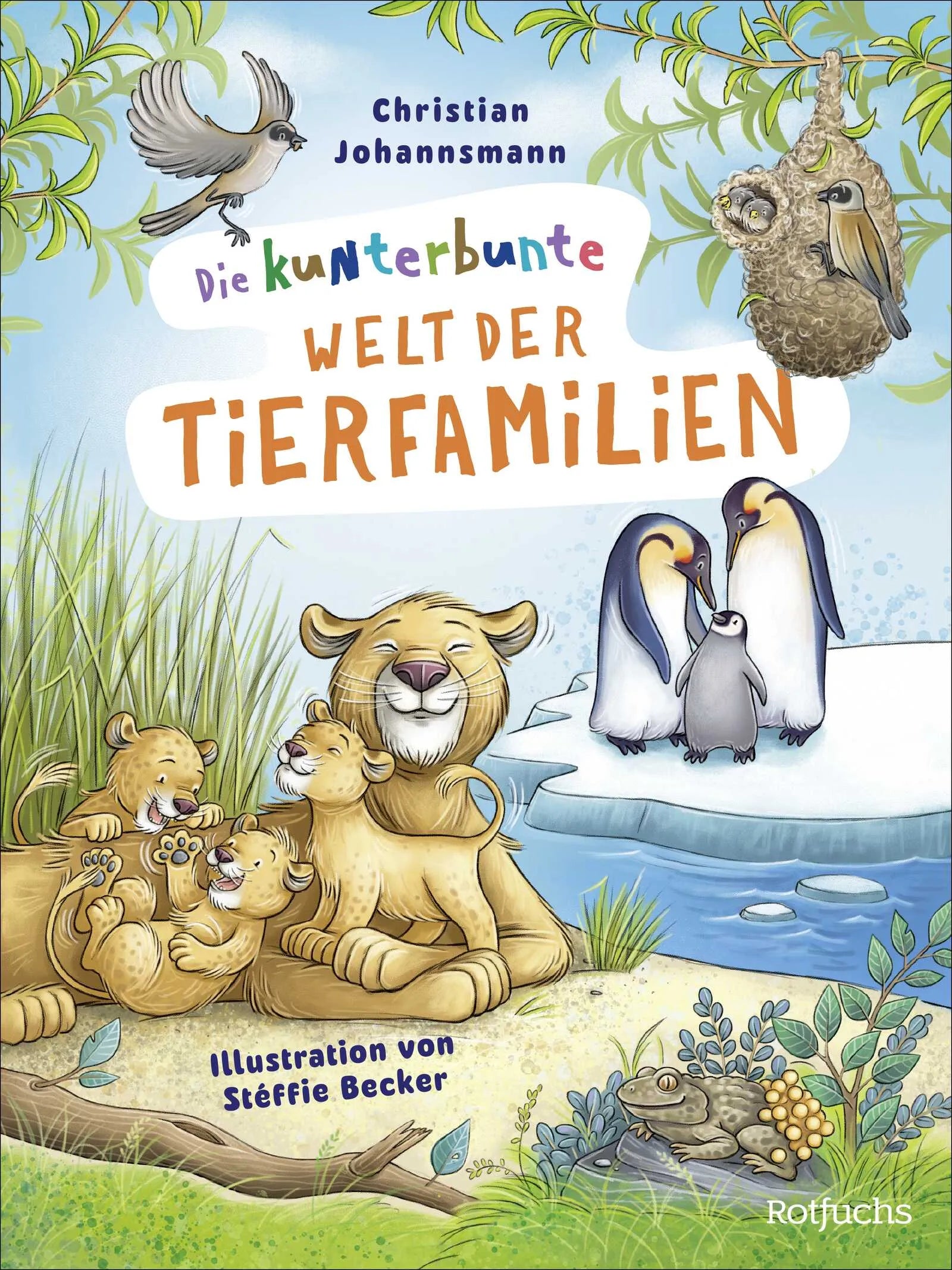 Buchcover von 'Die kunterbunte Welt der Tierfamilien' - Gebundene Ausgabe von Christian Johannsmann