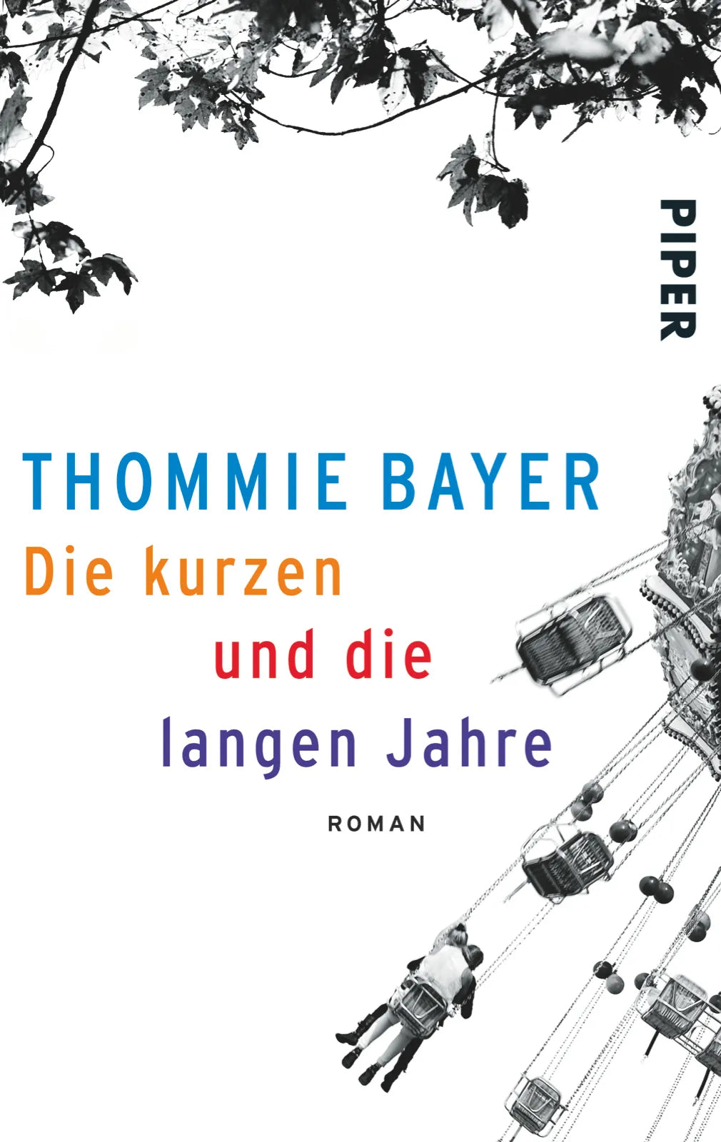 Buchcover von 'Die kurzen und die langen Jahre' - Taschenbuch von Thommie Bayer