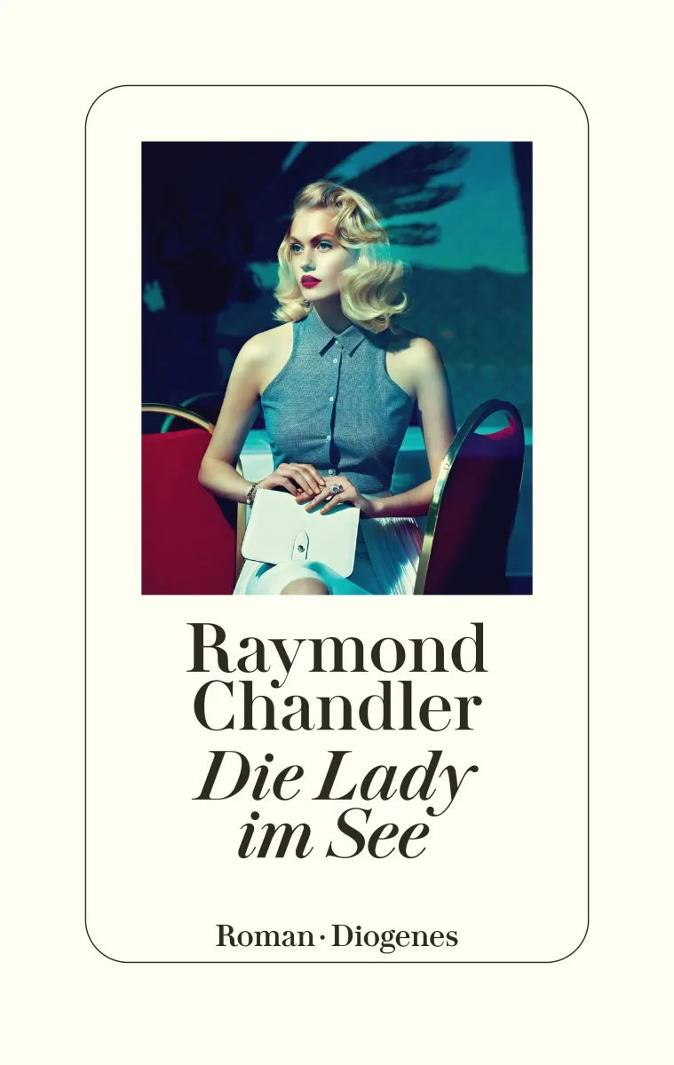 Buchcover von 'Die Lady im See' - Gebundene Ausgabe von Raymond Chandler