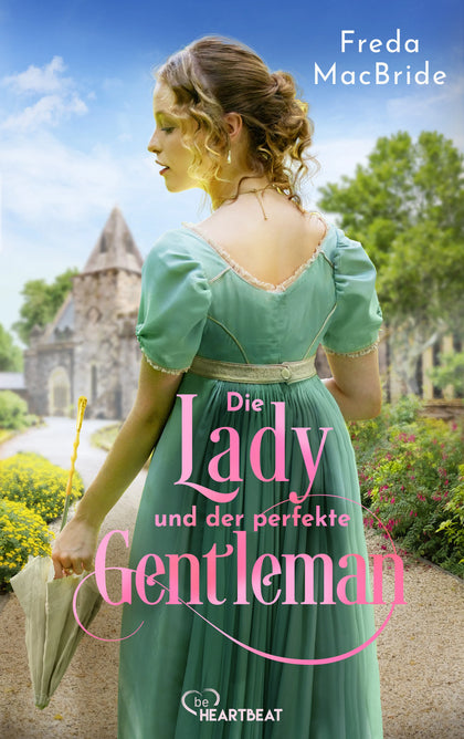 Cover: Die Lady und der perfekte Gentleman (E-Book) von Freda MacBride