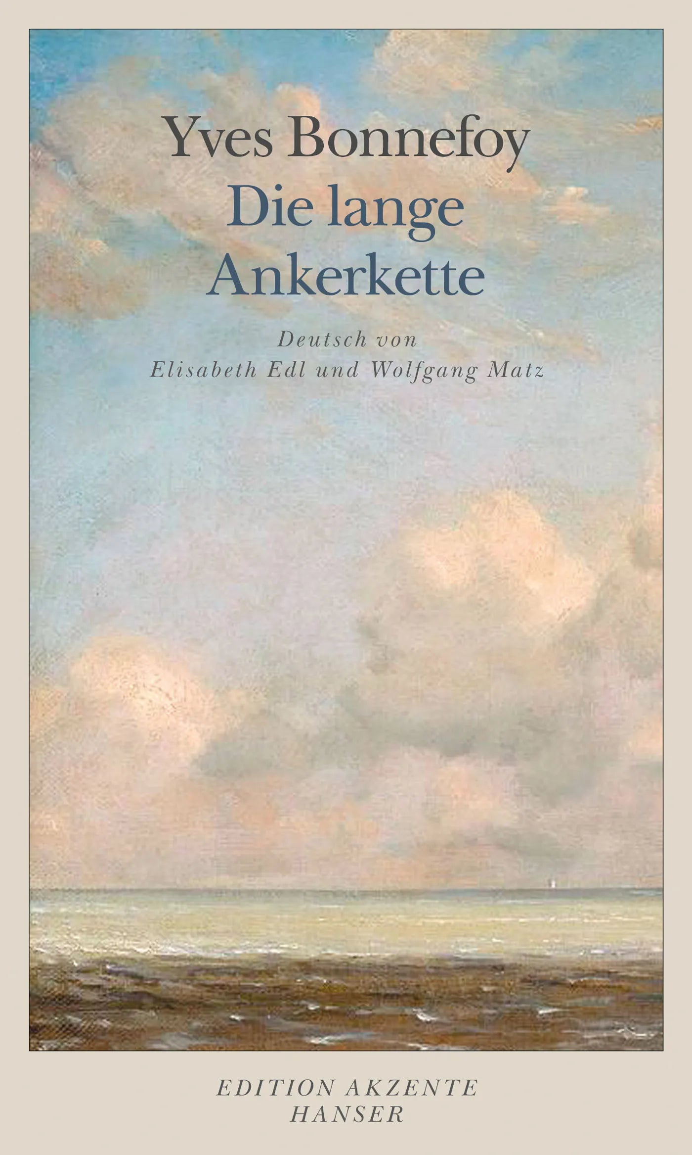Buchcover von 'Die lange Ankerkette' - Paperback von Yves Bonnefoy