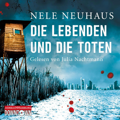 Buchcover von 'Die Lebenden und die Toten' - Hörbuch (CD) von Nele Neuhaus