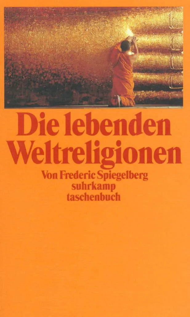Buchcover von 'Die lebenden Weltreligionen' - Taschenbuch von Frederic Spiegelberg