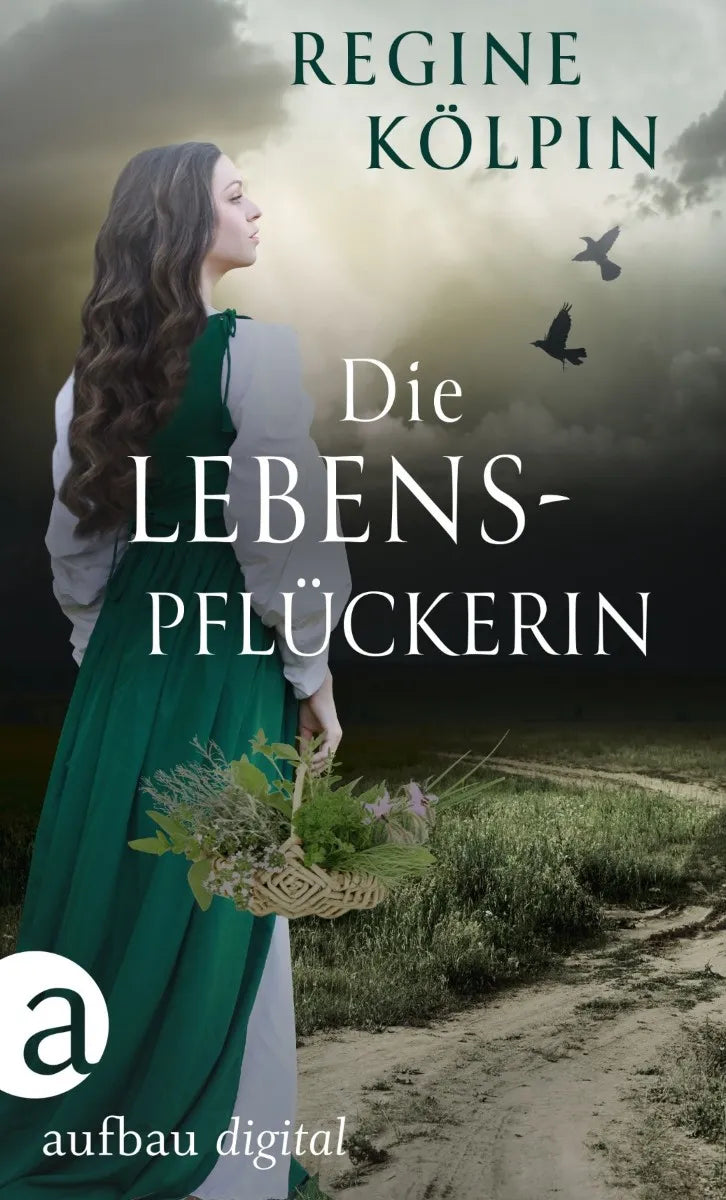 Cover: Die Lebenspflückerin (E-Book) von Regine Kölpin