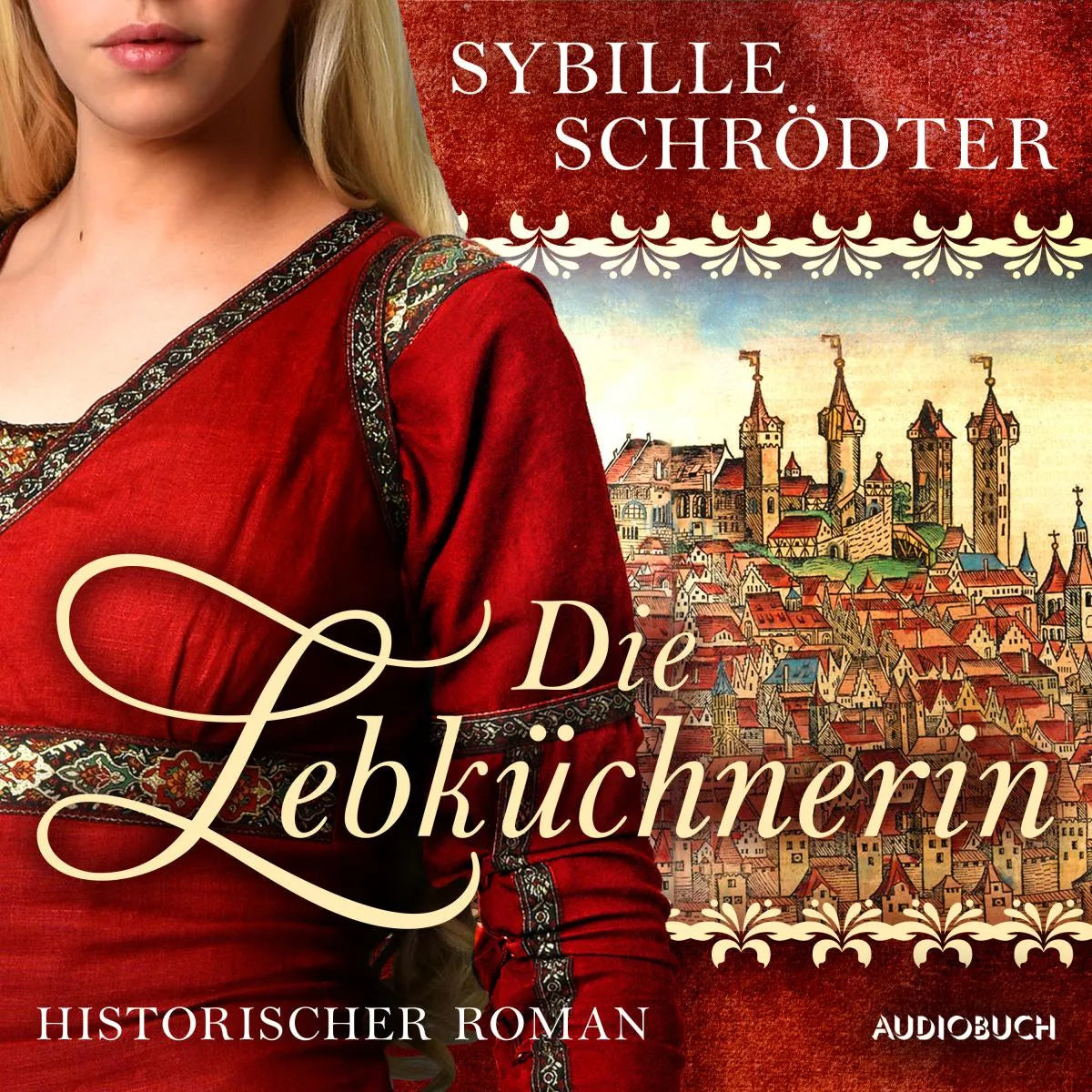 Cover: Die Lebküchnerin (Hörbuch Download) von Sybille Schrödter