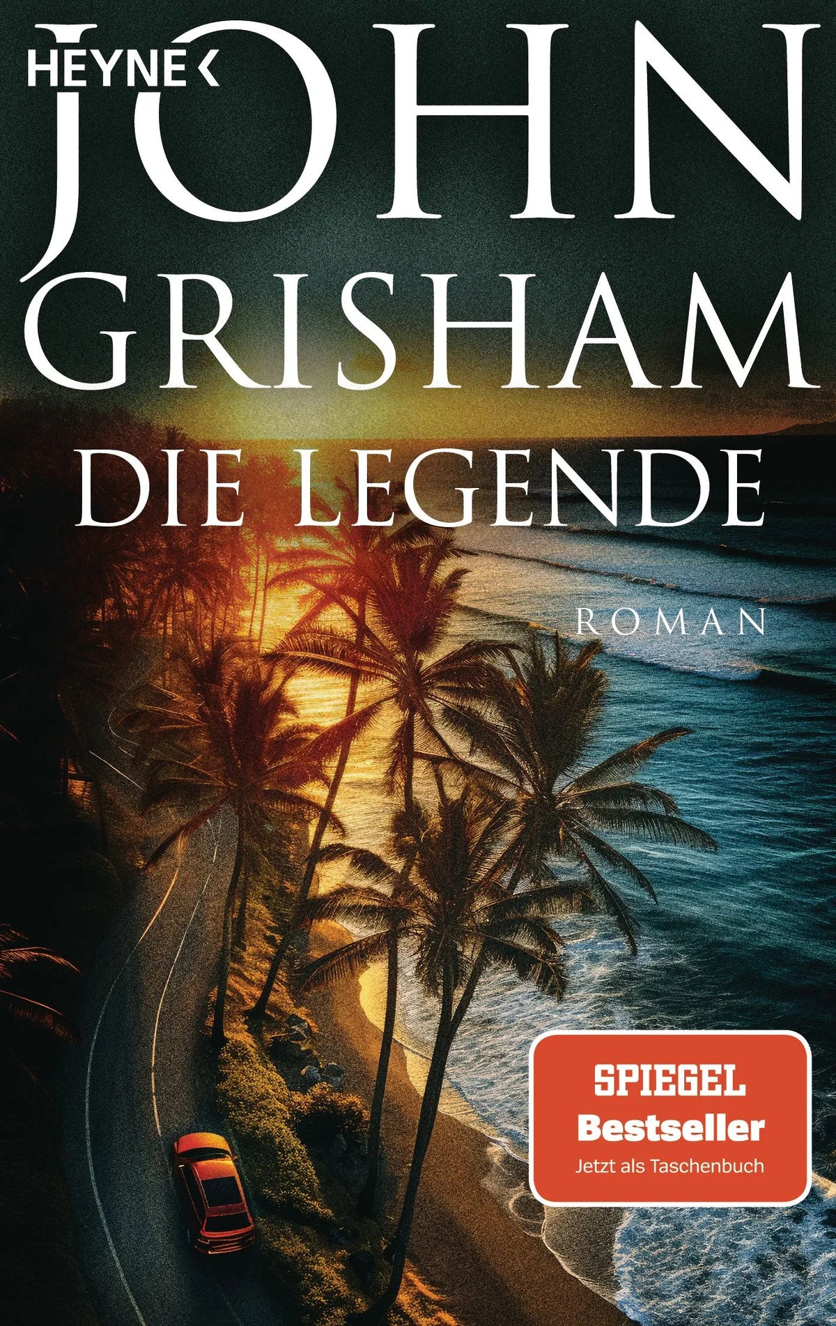 Cover: Die Legende (Taschenbuch) von John Grisham