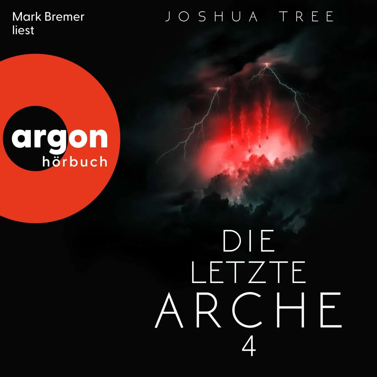 Cover: Die letzte Arche 4 (Hörbuch Download) von Joshua Tree