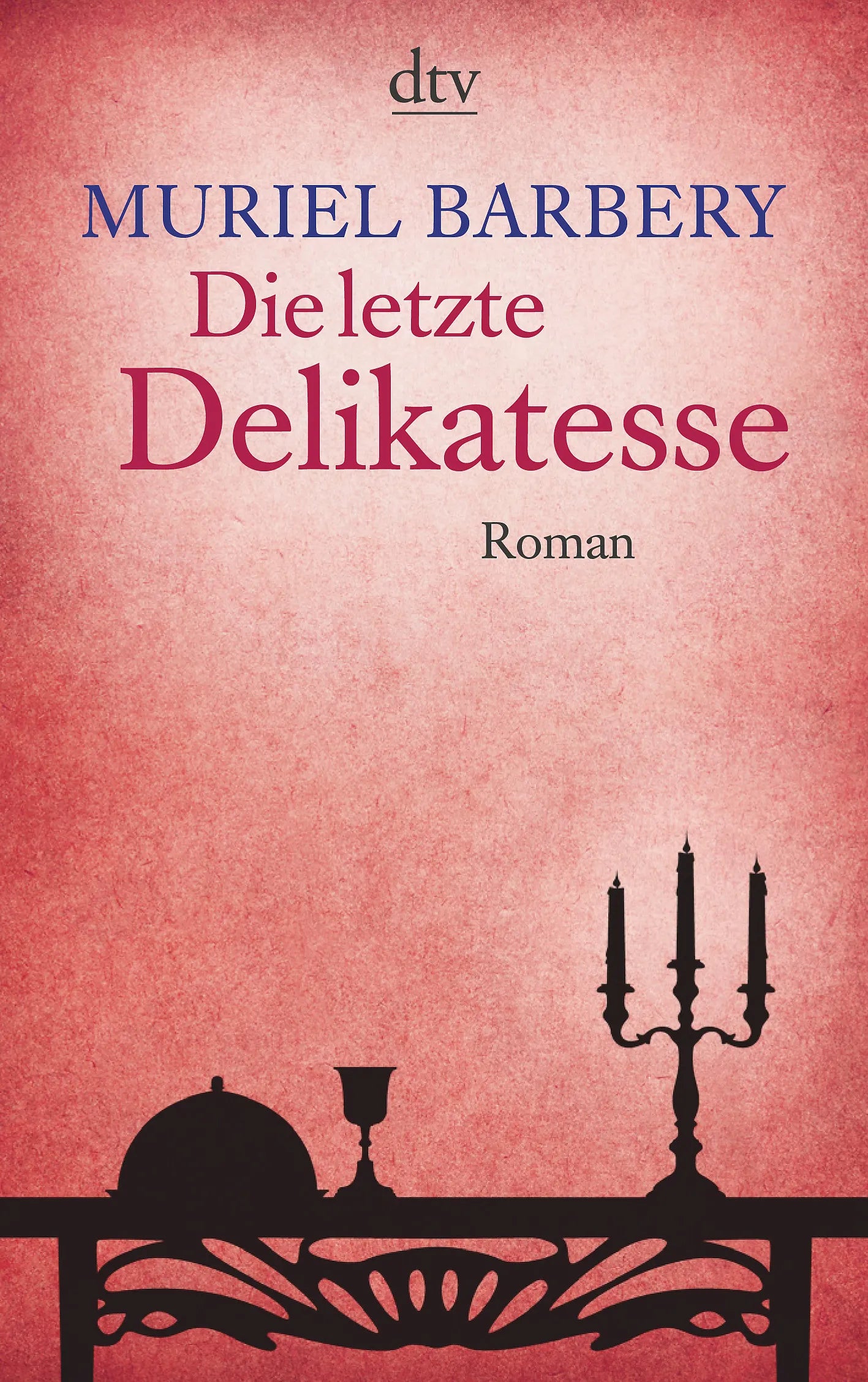 Buchcover von 'Die letzte Delikatesse' - Taschenbuch von Muriel Barbery