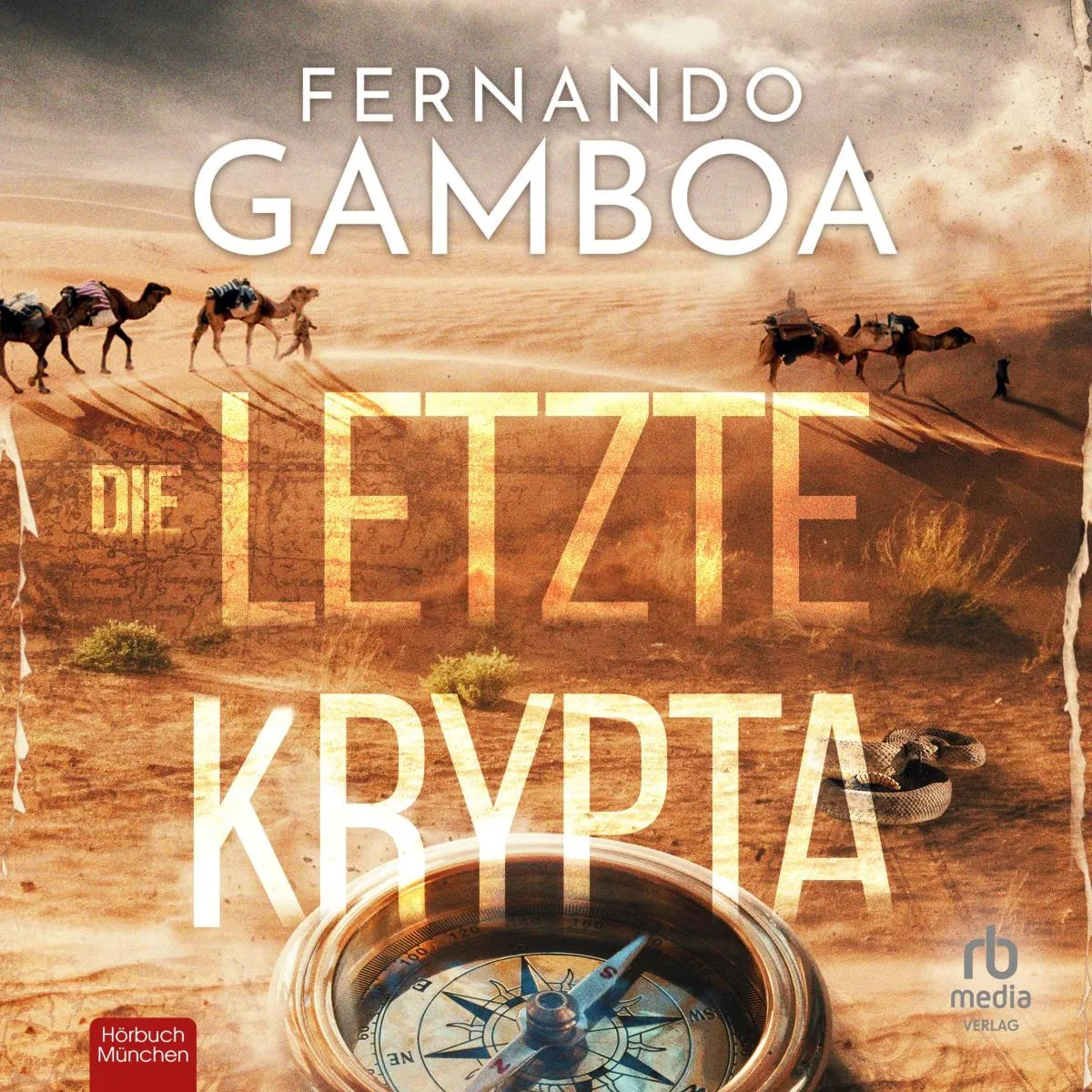 Cover: Die letzte Krypta (Hörbuch Download) von Fernando Gamboa