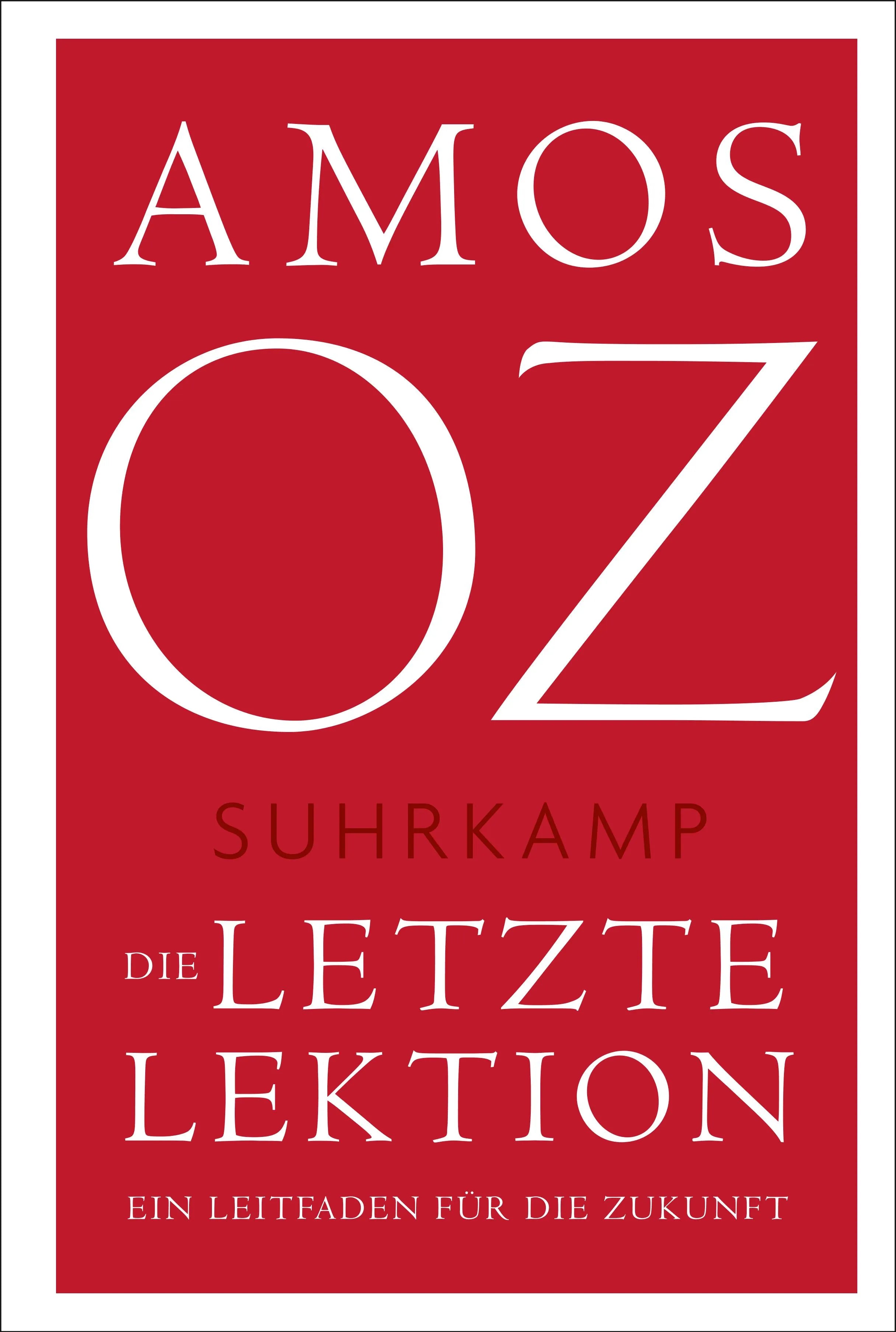 Buchcover von 'Die letzte Lektion' - Gebundene Ausgabe von Amos Oz