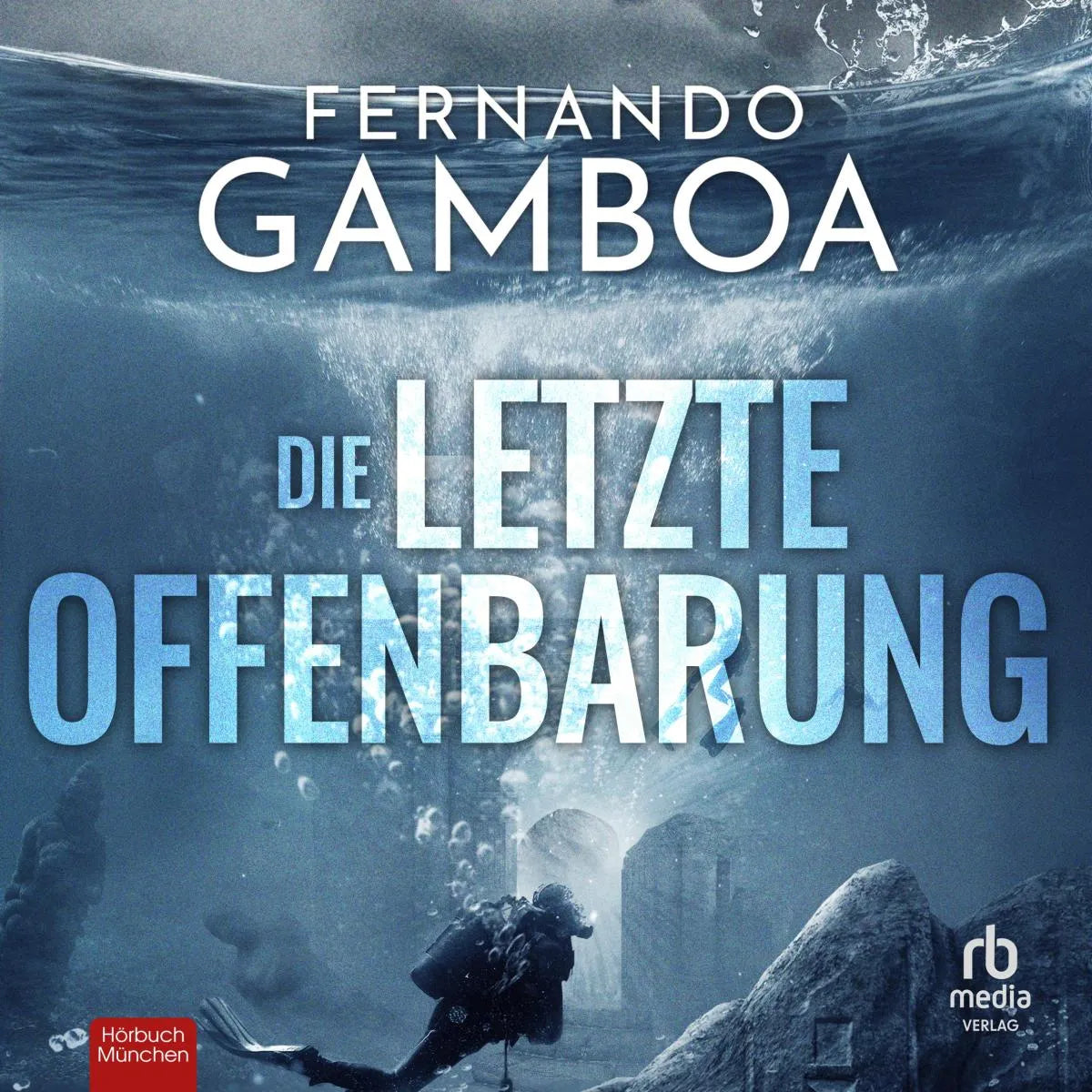 Cover: Die letzte Offenbarung (Hörbuch Download) von Fernando Gamboa