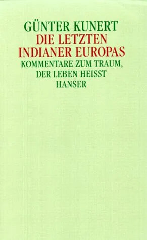 Buchcover von 'Die letzten Indianer Europas' - Gebundene Ausgabe von Günter Kunert