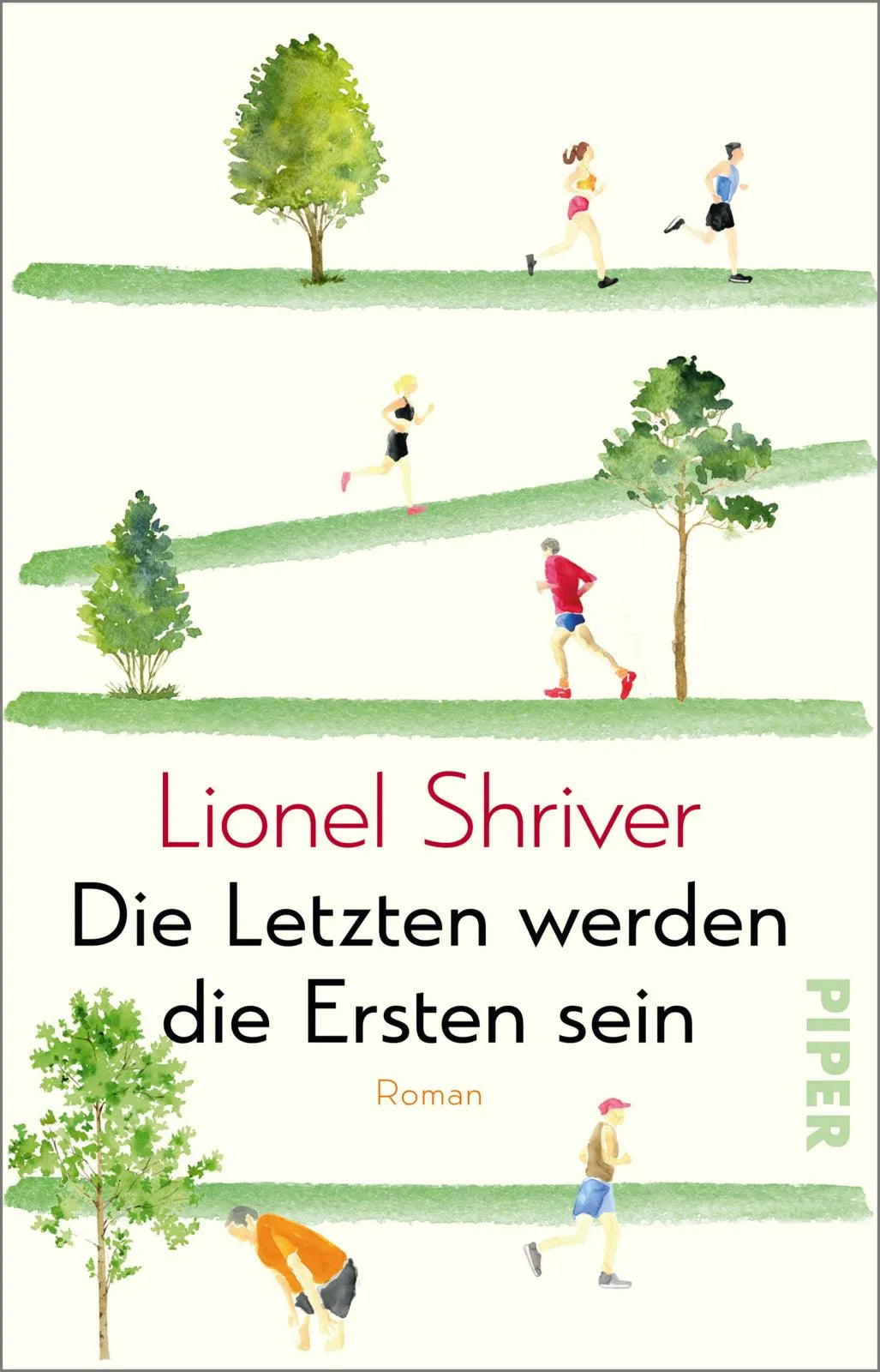 Buchcover von 'Die Letzten werden die Ersten sein' - Taschenbuch von Lionel Shriver