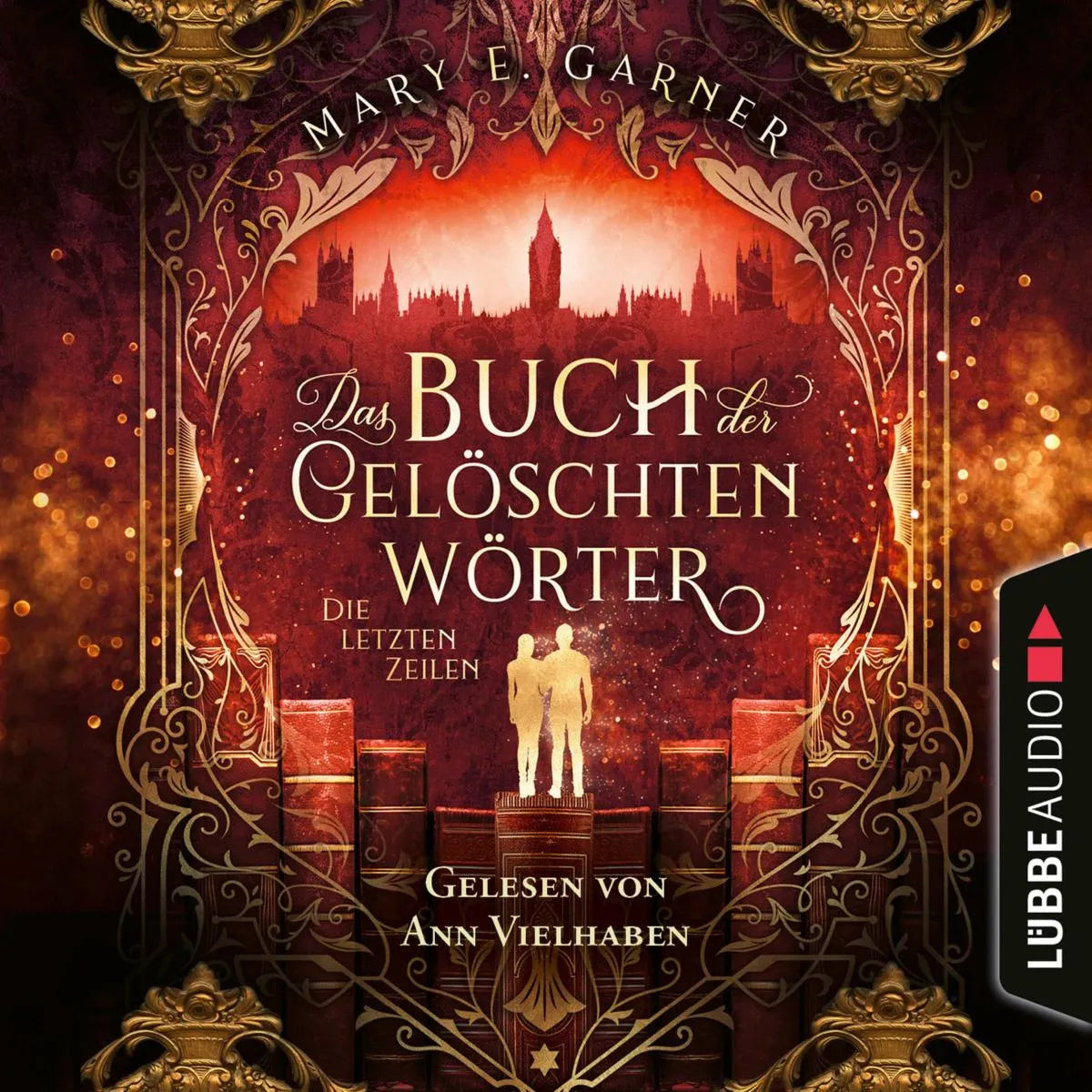 Cover: Die letzten Zeilen - Das Buch der gelöschten Wörter (Hörbuch Download) von Mary E. Garner