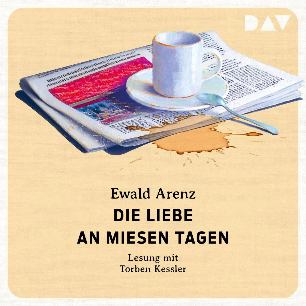 Cover: Die Liebe an miesen Tagen (Hörbuch Download) von Ewald Arenz