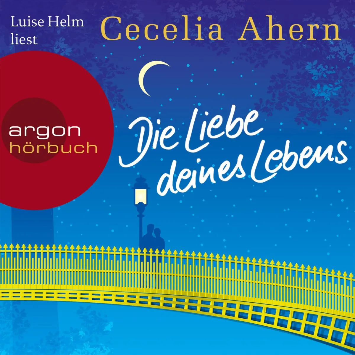 Cover: Die Liebe deines Lebens (Hörbuch Download) von Cecelia Ahern