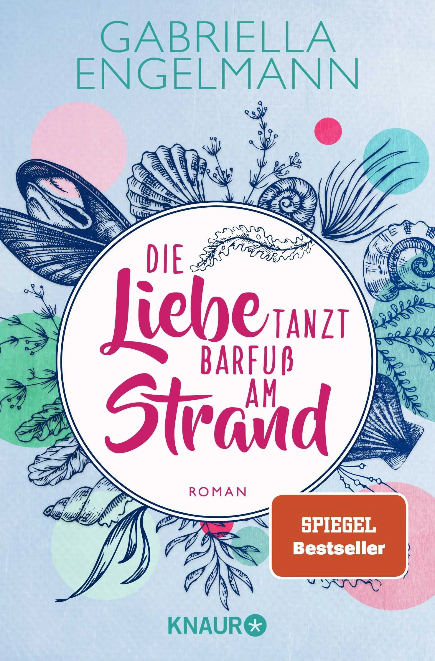 Buchcover von 'Die Liebe tanzt barfuß am Strand' - Taschenbuch von Gabriella Engelmann