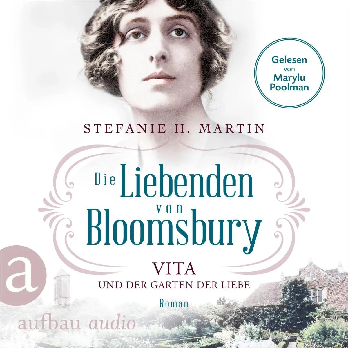 Cover: Die Liebenden von Bloomsbury - Vita und der Garten der Liebe (Hörbuch Download) von Stefanie H. Martin