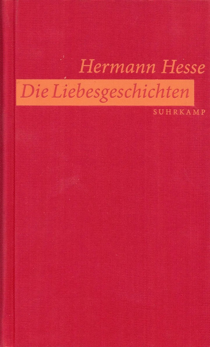 Buchcover von 'Die Liebesgeschichten' - Gebundene Ausgabe von Hermann Hesse