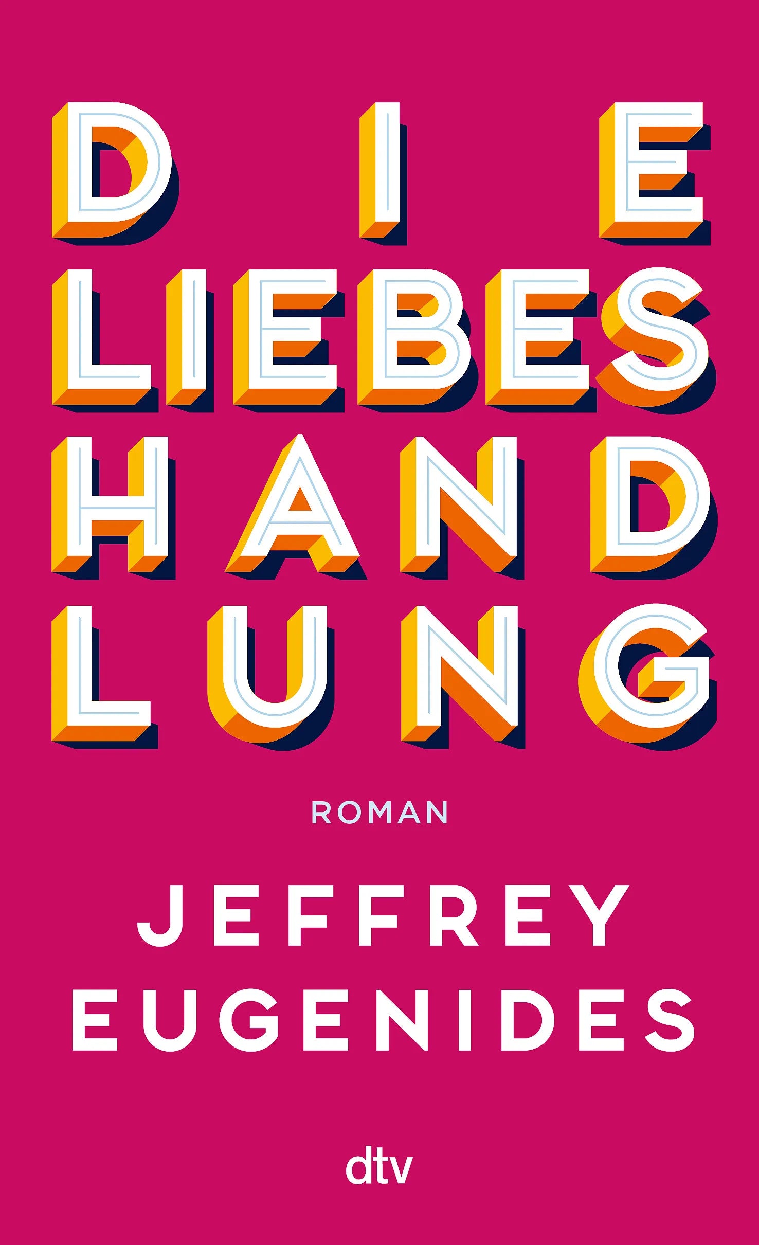 Buchcover von 'Die Liebeshandlung' - Taschenbuch von Jeffrey Eugenides