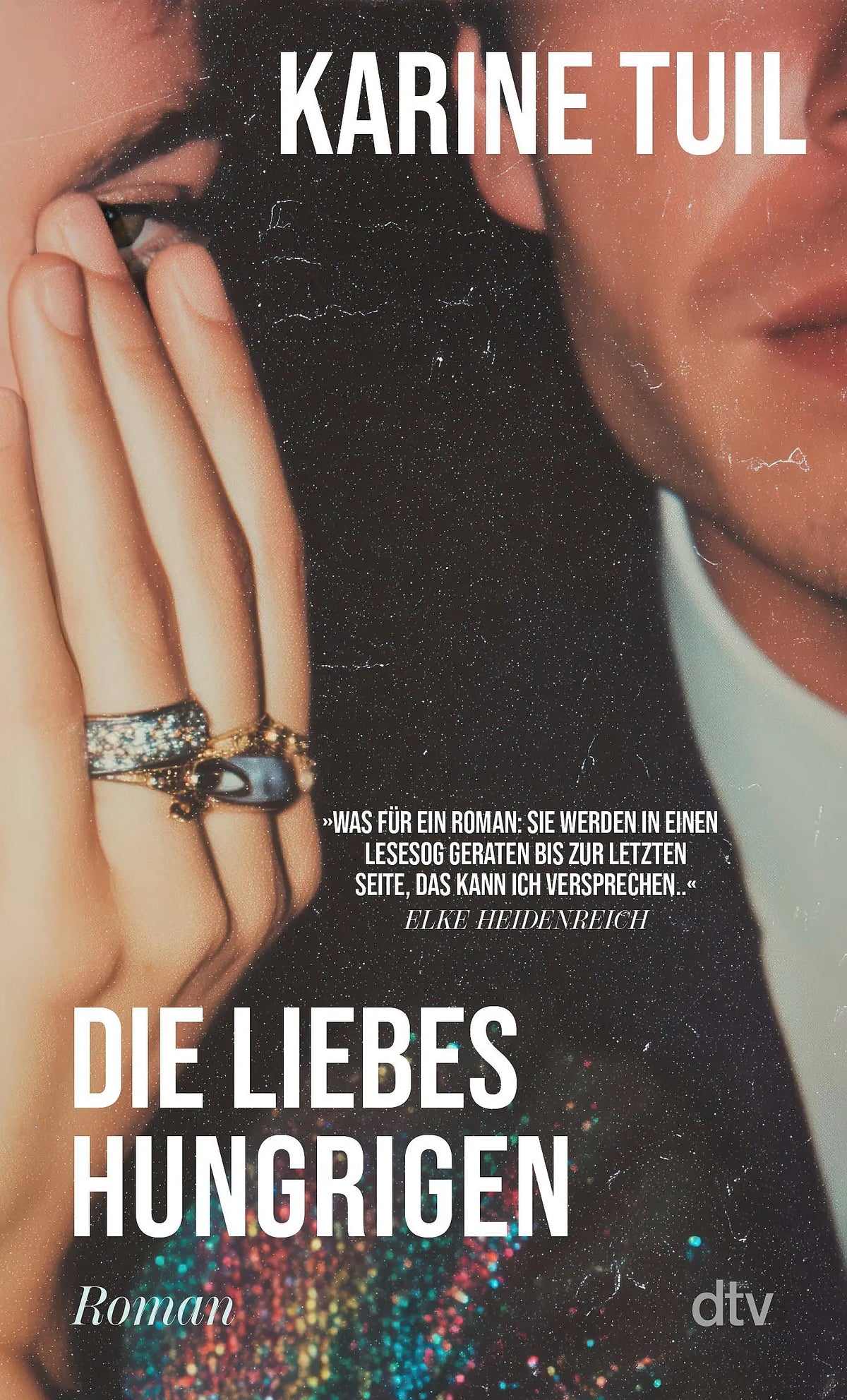 Cover: Die Liebeshungrigen (Taschenbuch) von Karine Tuil
